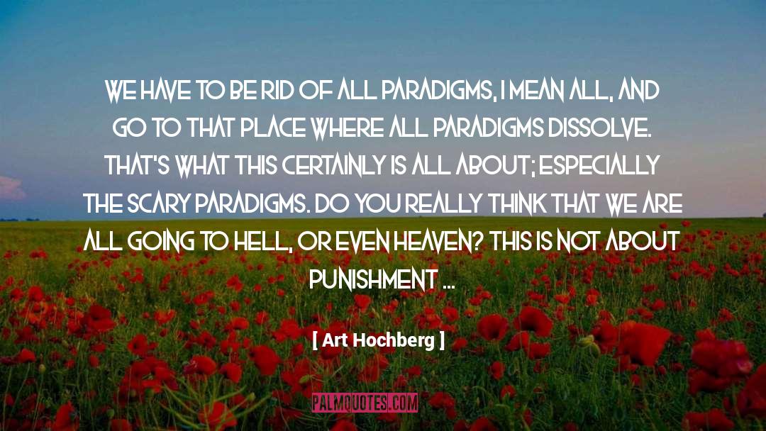 Creator quotes by Art Hochberg