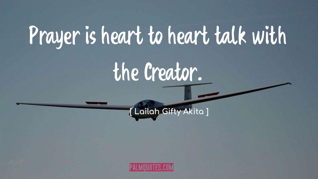 Creator quotes by Lailah Gifty Akita