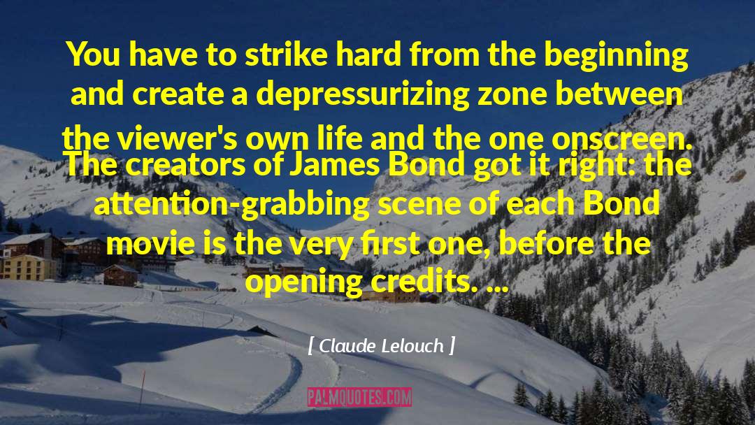 Creators quotes by Claude Lelouch