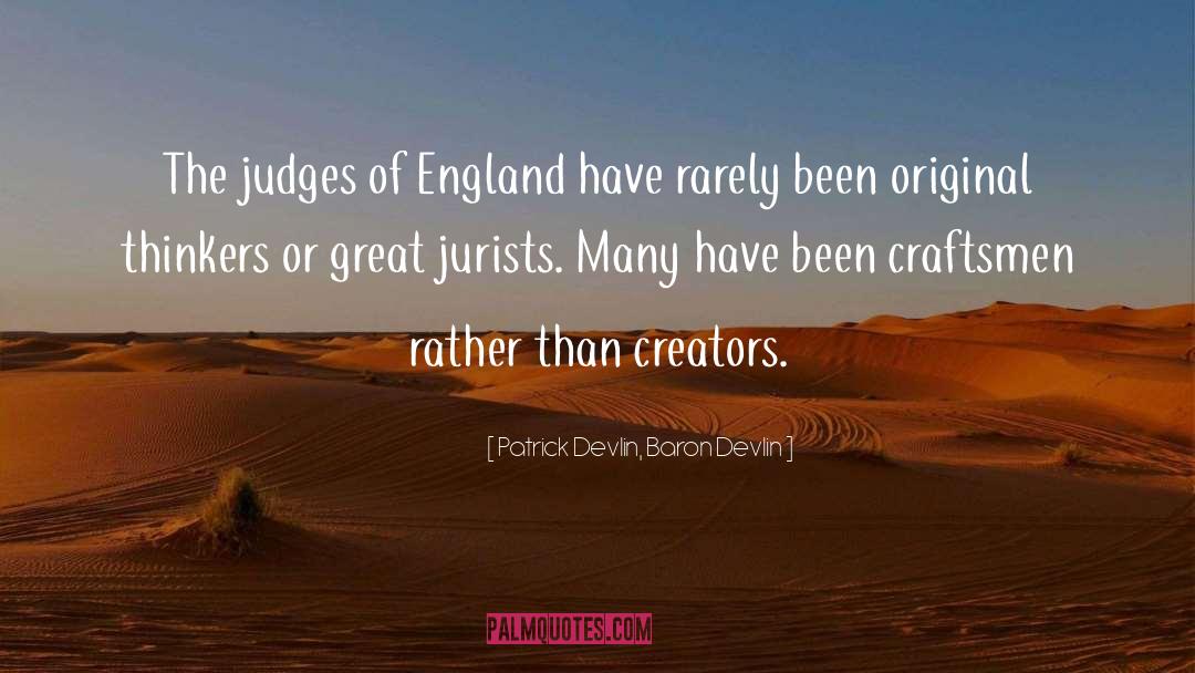 Creators quotes by Patrick Devlin, Baron Devlin