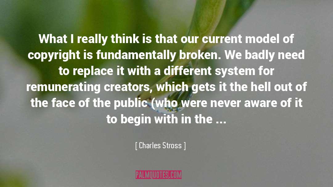 Creators quotes by Charles Stross