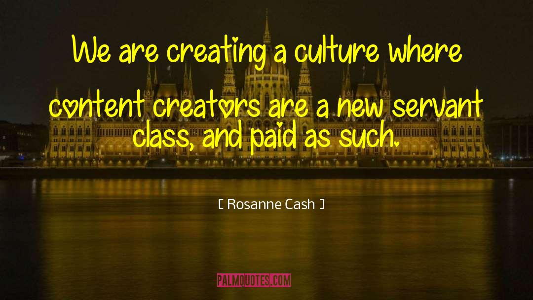 Creators quotes by Rosanne Cash