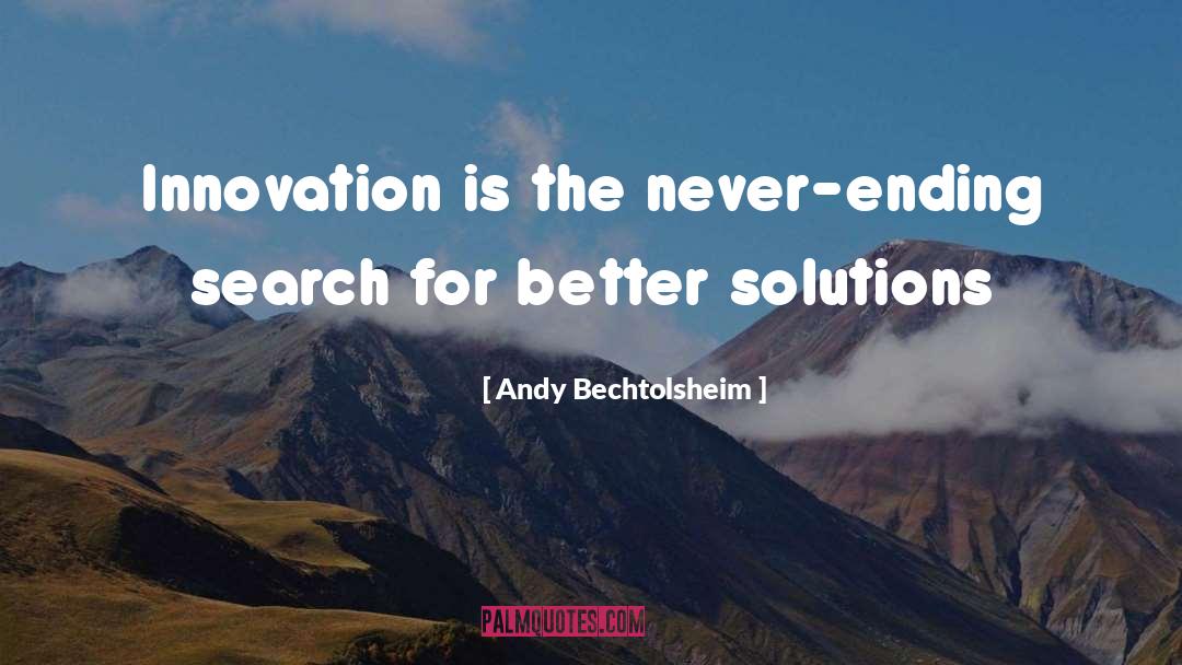 Creatrix Solutions quotes by Andy Bechtolsheim