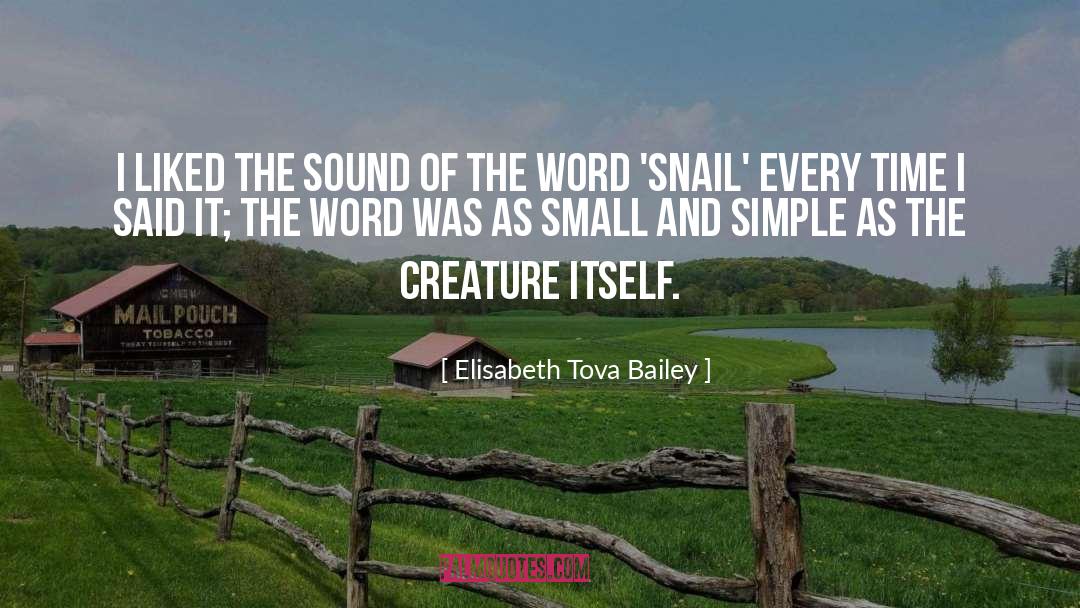 Creature quotes by Elisabeth Tova Bailey