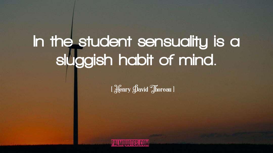 Creatures Of Habit quotes by Henry David Thoreau