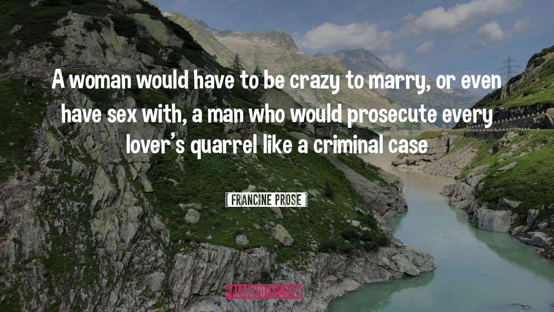 Creazzo Case quotes by Francine Prose