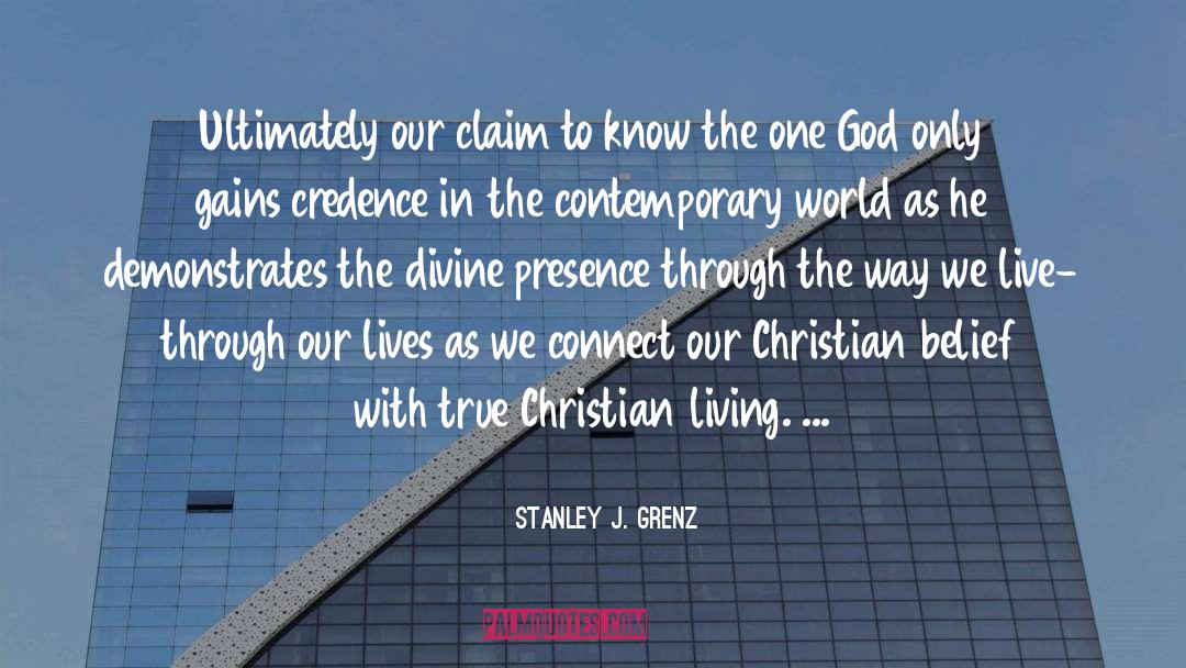 Credence quotes by Stanley J. Grenz