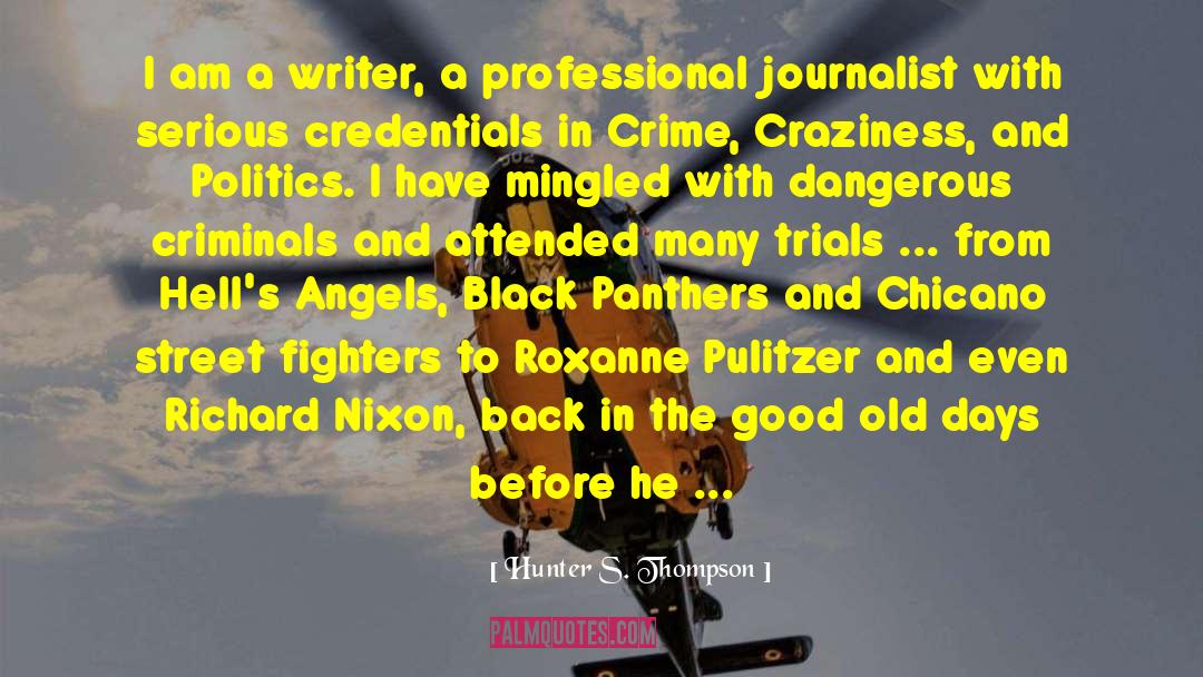 Credentials quotes by Hunter S. Thompson