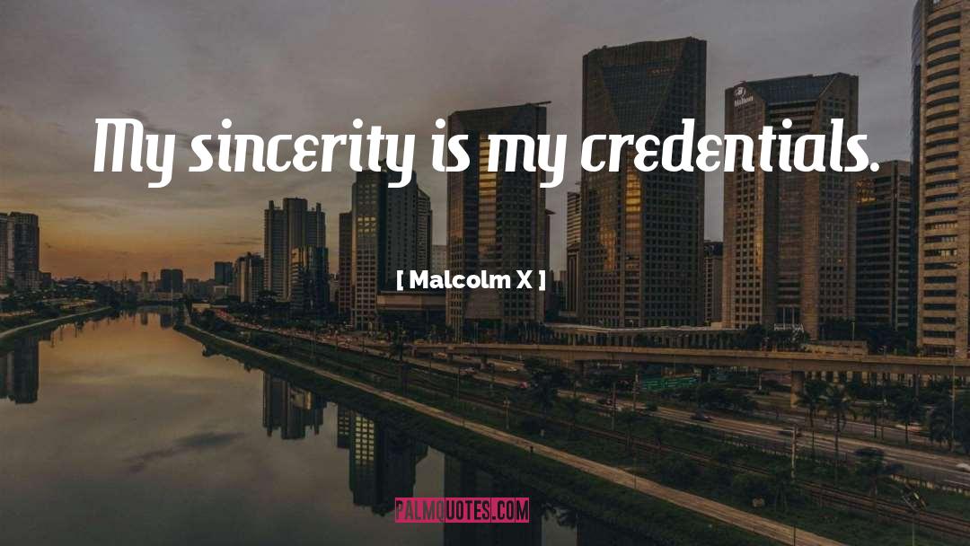 Credentials quotes by Malcolm X