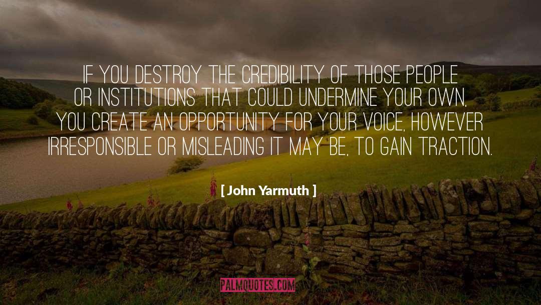 Credibility quotes by John Yarmuth