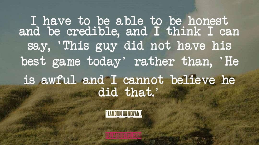 Credible quotes by Landon Donovan
