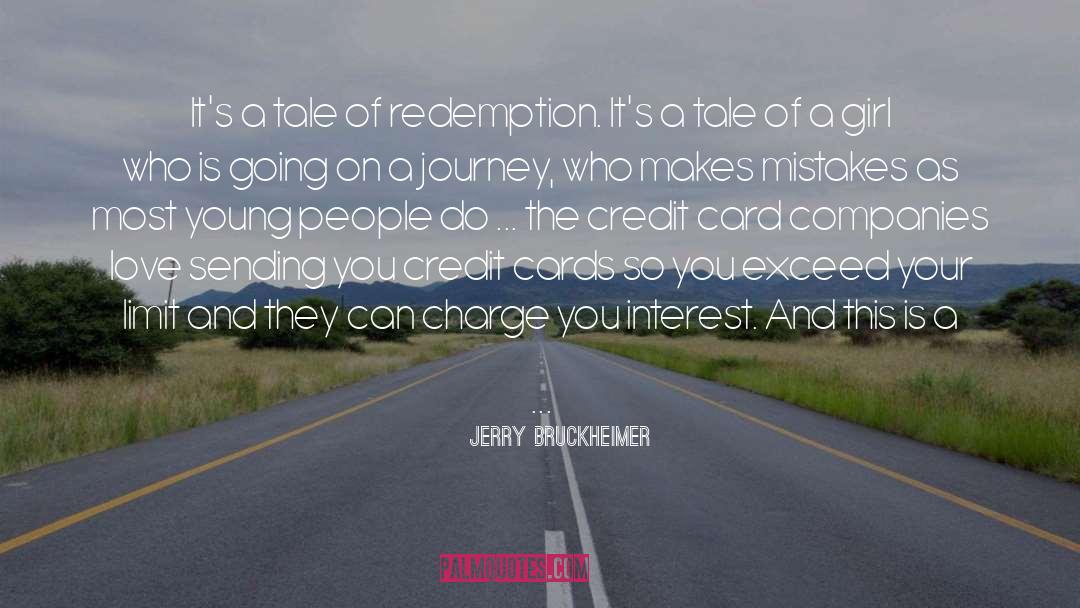 Credit Card quotes by Jerry Bruckheimer