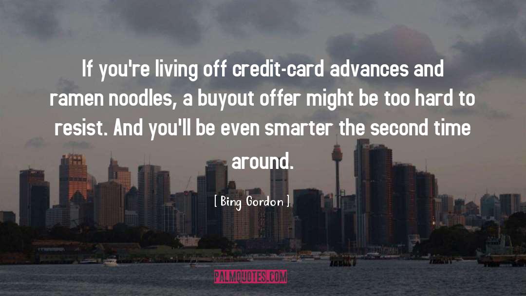 Credit Card quotes by Bing Gordon