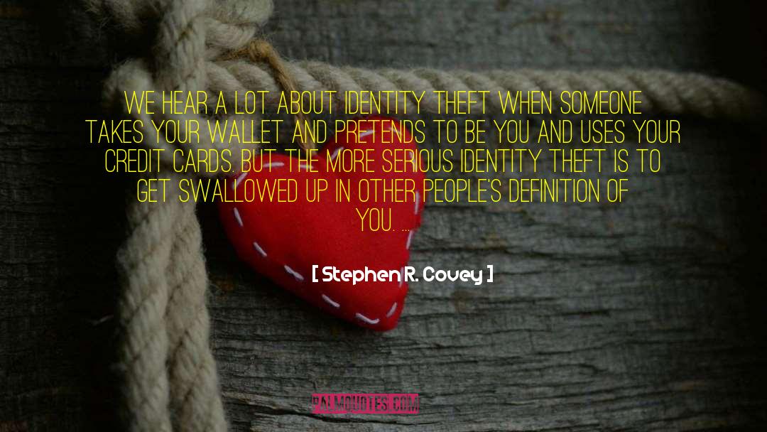 Credit Card quotes by Stephen R. Covey