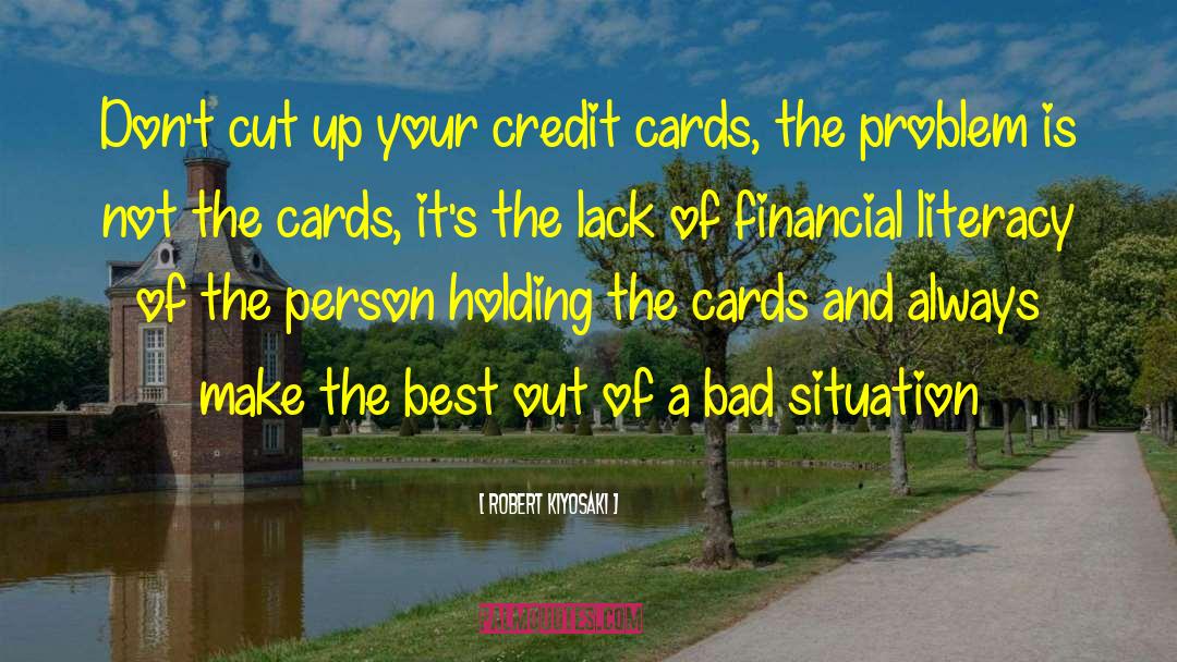 Credit Cards quotes by Robert Kiyosaki
