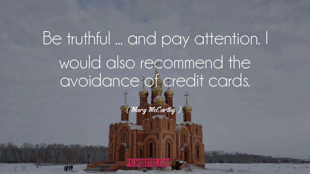 Credit Cards quotes by Mary McCarthy