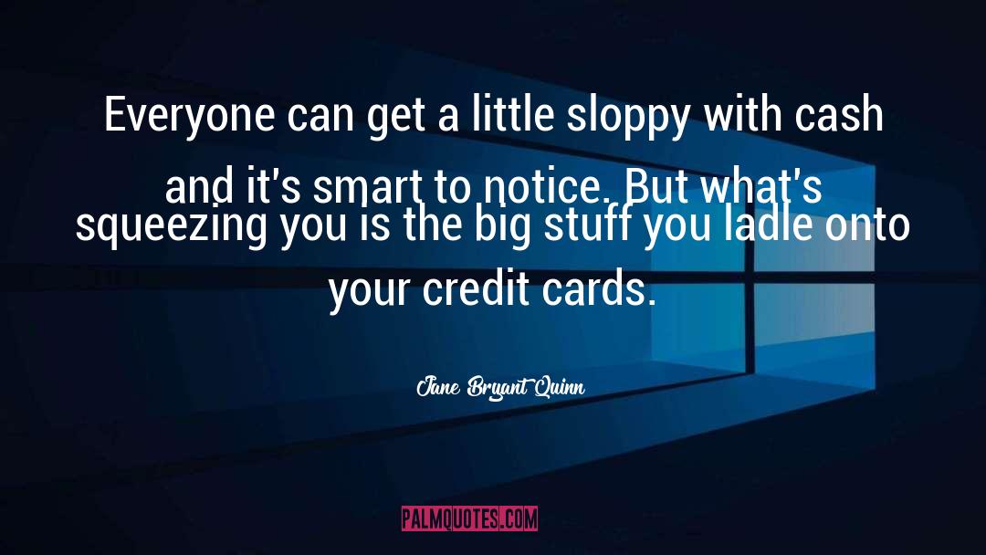 Credit Cards quotes by Jane Bryant Quinn