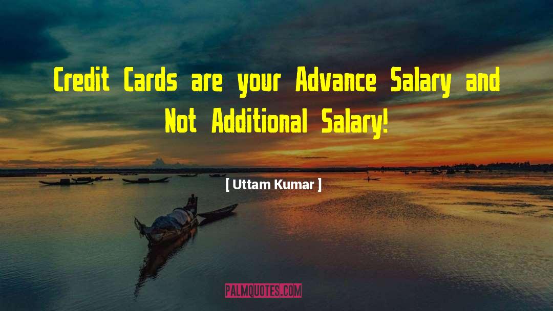 Credit Cards quotes by Uttam Kumar