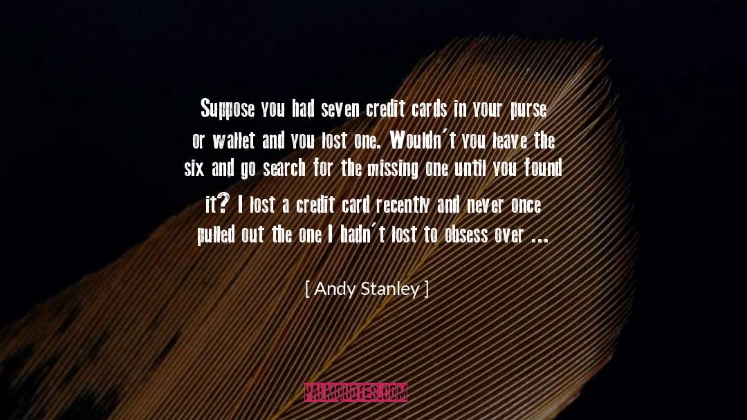 Credit Cards quotes by Andy Stanley
