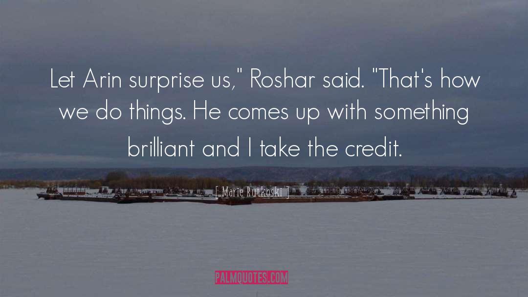 Credit quotes by Marie Rutkoski