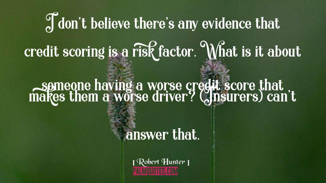 Credit Score quotes by Robert Hunter