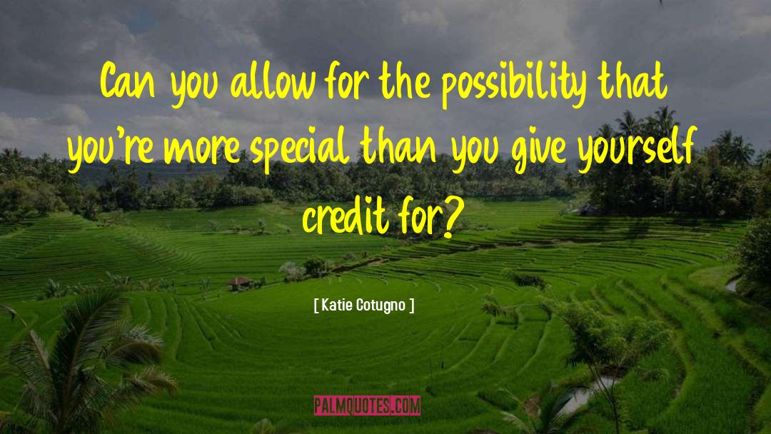 Credit Unions quotes by Katie Cotugno