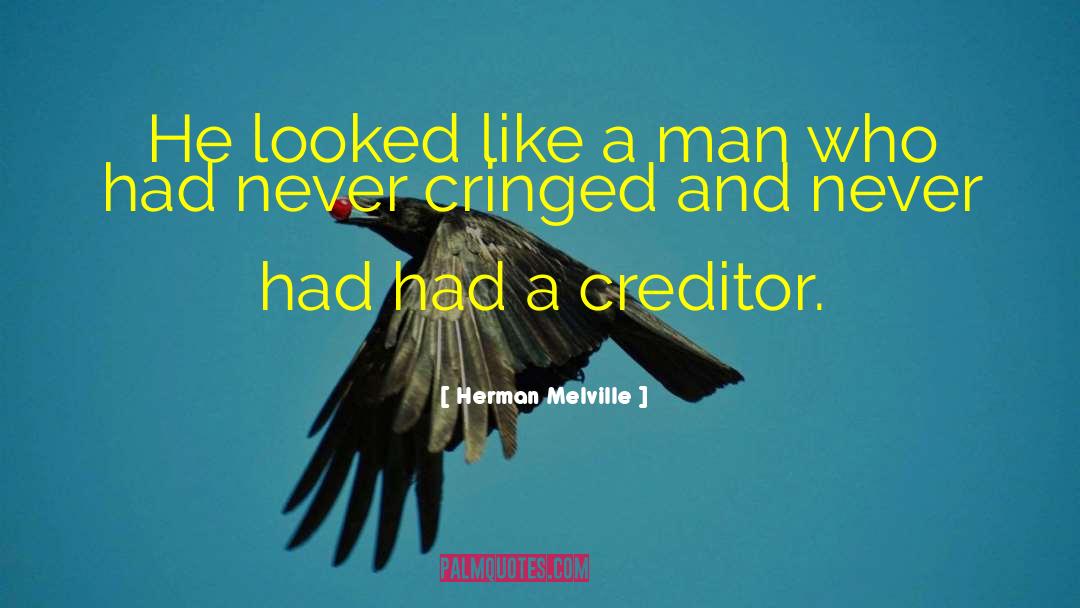 Creditor quotes by Herman Melville