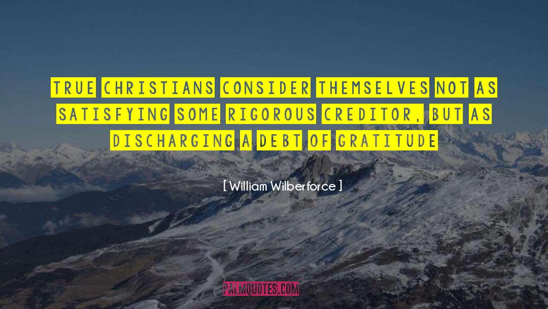 Creditors quotes by William Wilberforce