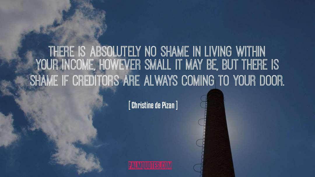 Creditors quotes by Christine De Pizan