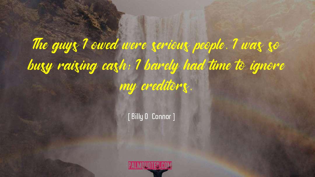 Creditors quotes by Billy O'Connor