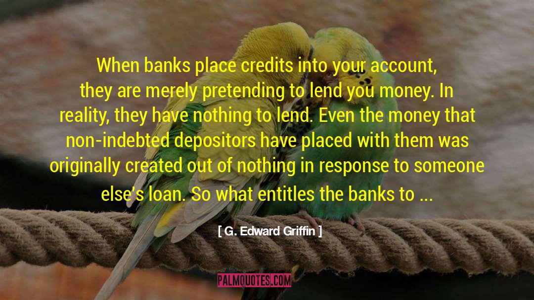 Credits quotes by G. Edward Griffin