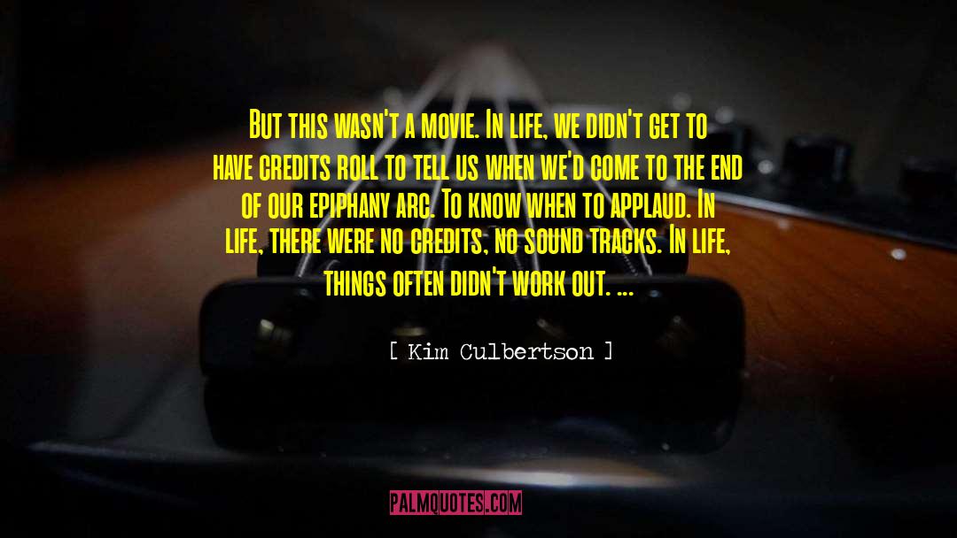 Credits quotes by Kim Culbertson