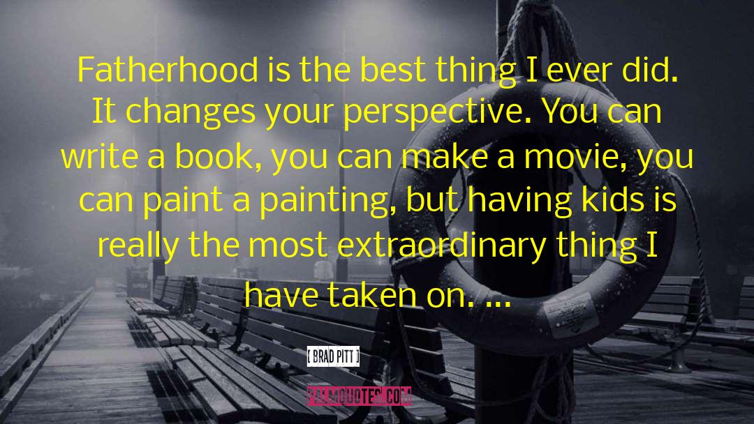 Credle Painting quotes by Brad Pitt