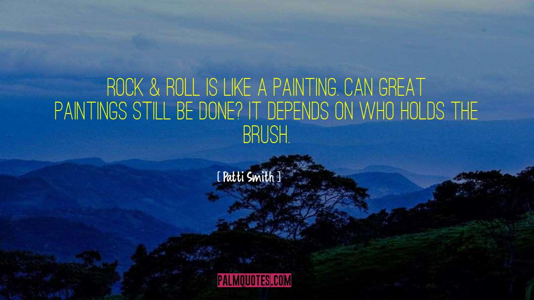 Credle Painting quotes by Patti Smith
