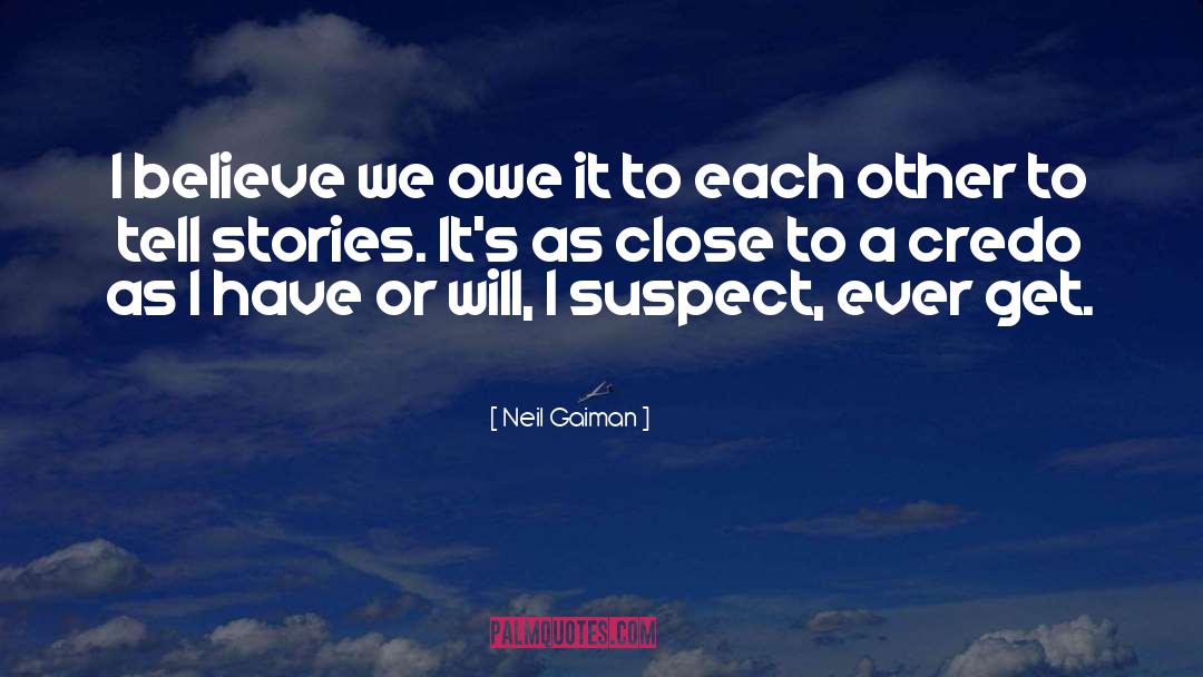 Credo quotes by Neil Gaiman