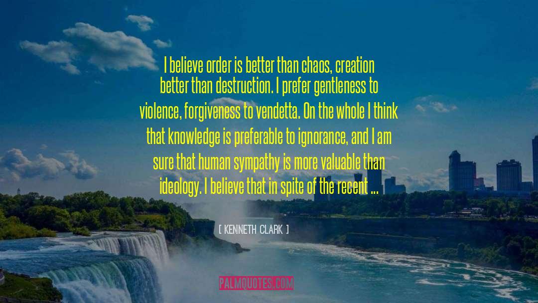 Credo quotes by Kenneth Clark