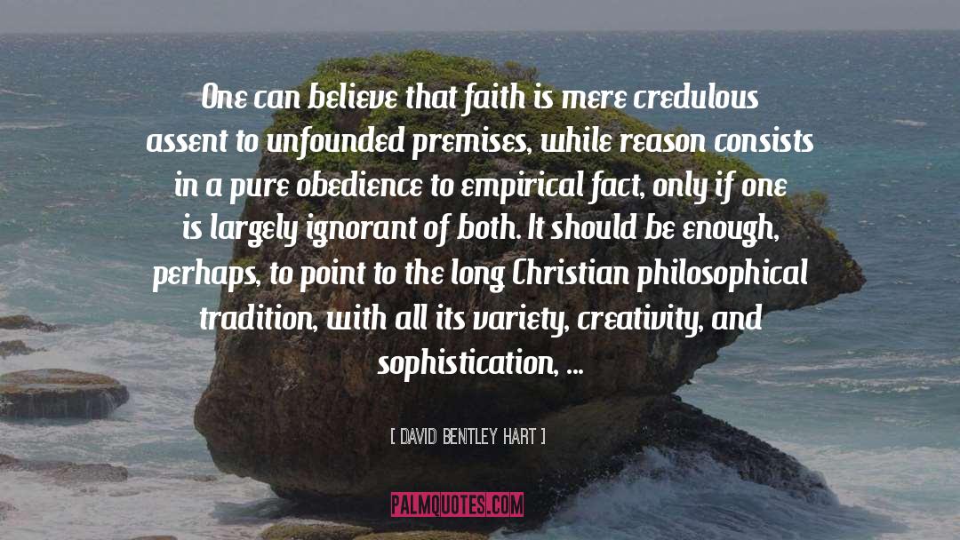 Credulous quotes by David Bentley Hart