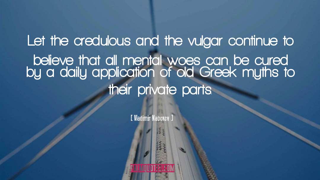 Credulous quotes by Vladimir Nabokov