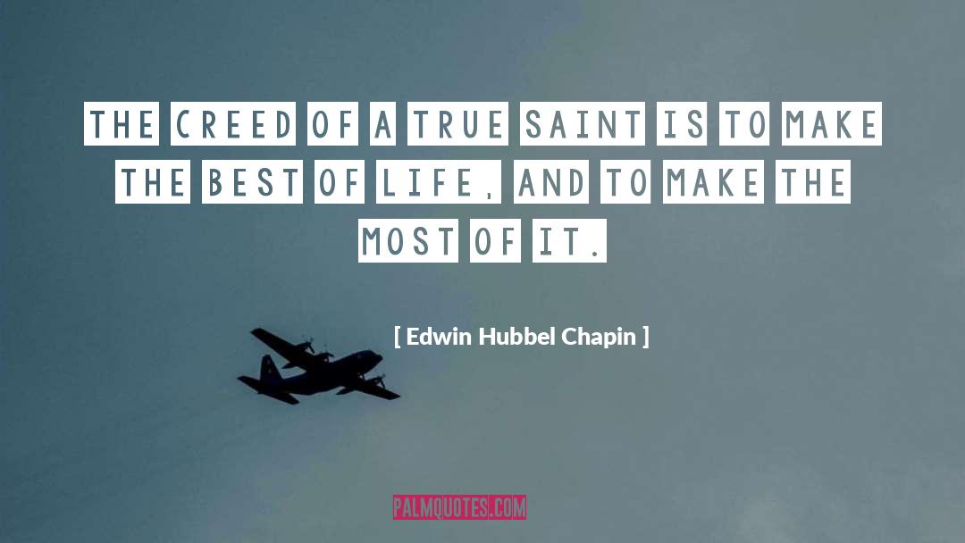 Creed quotes by Edwin Hubbel Chapin