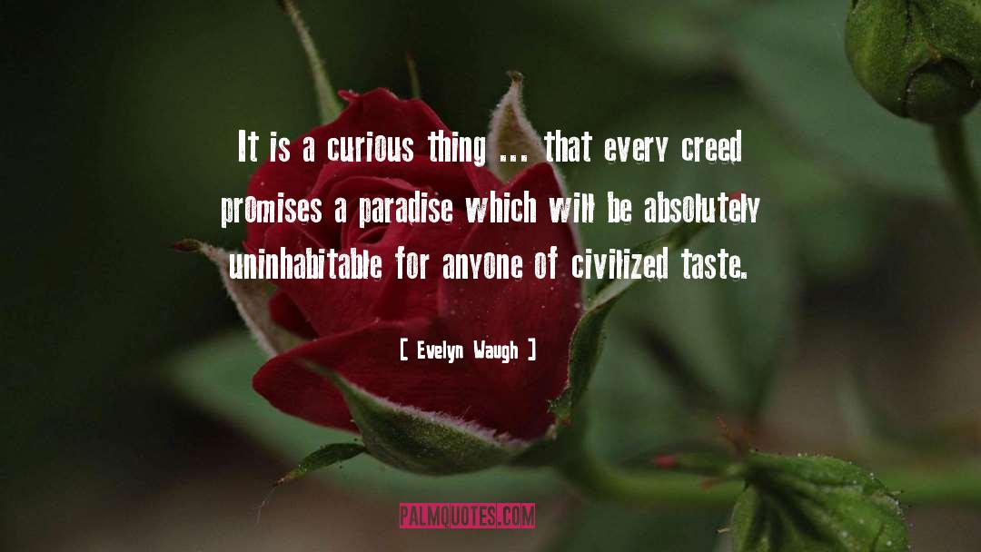Creeds quotes by Evelyn Waugh