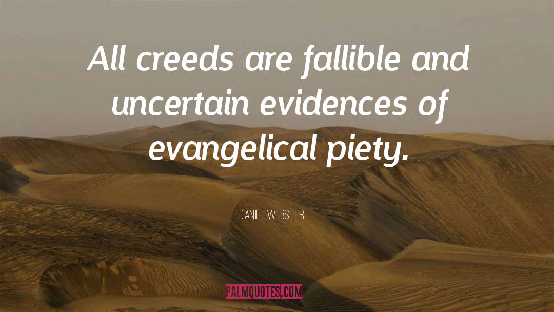 Creeds quotes by Daniel Webster