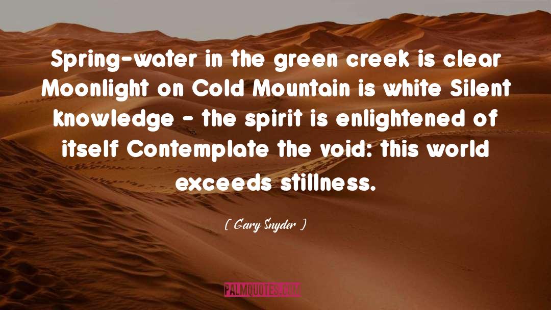 Creek quotes by Gary Snyder