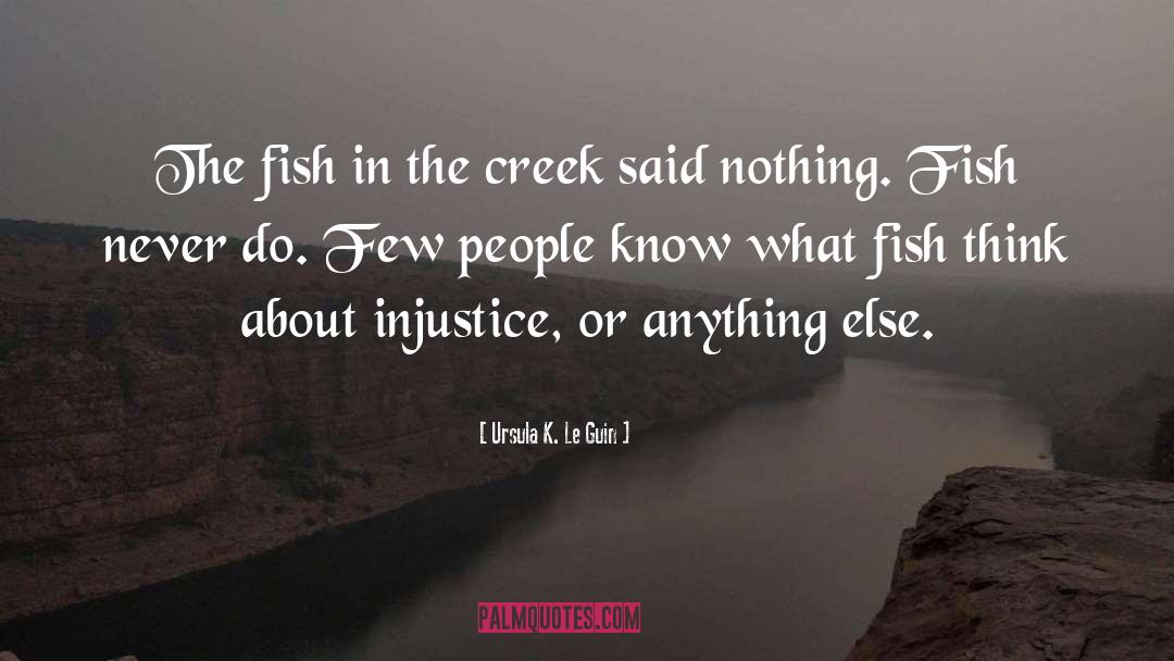 Creek quotes by Ursula K. Le Guin