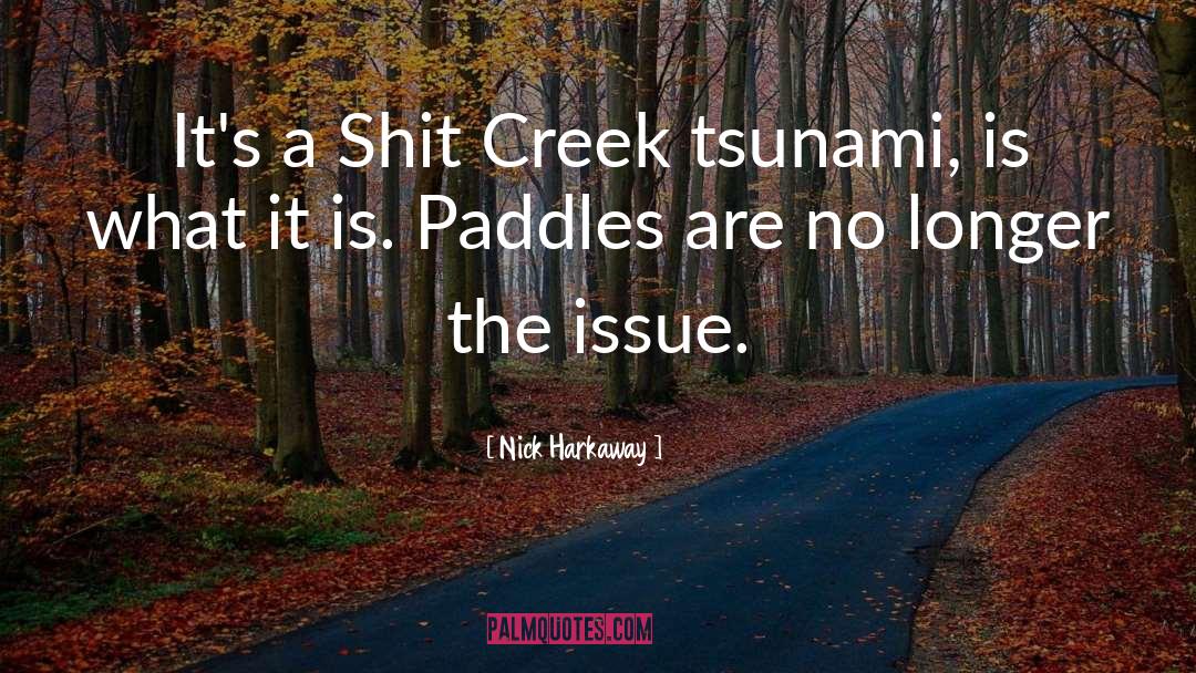 Creek quotes by Nick Harkaway