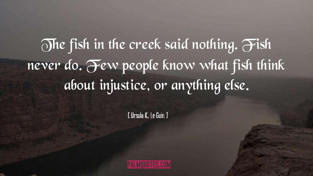 Creeks quotes by Ursula K. Le Guin