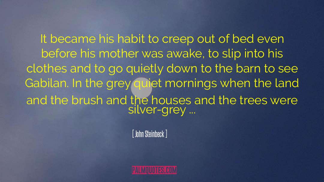 Creep quotes by John Steinbeck