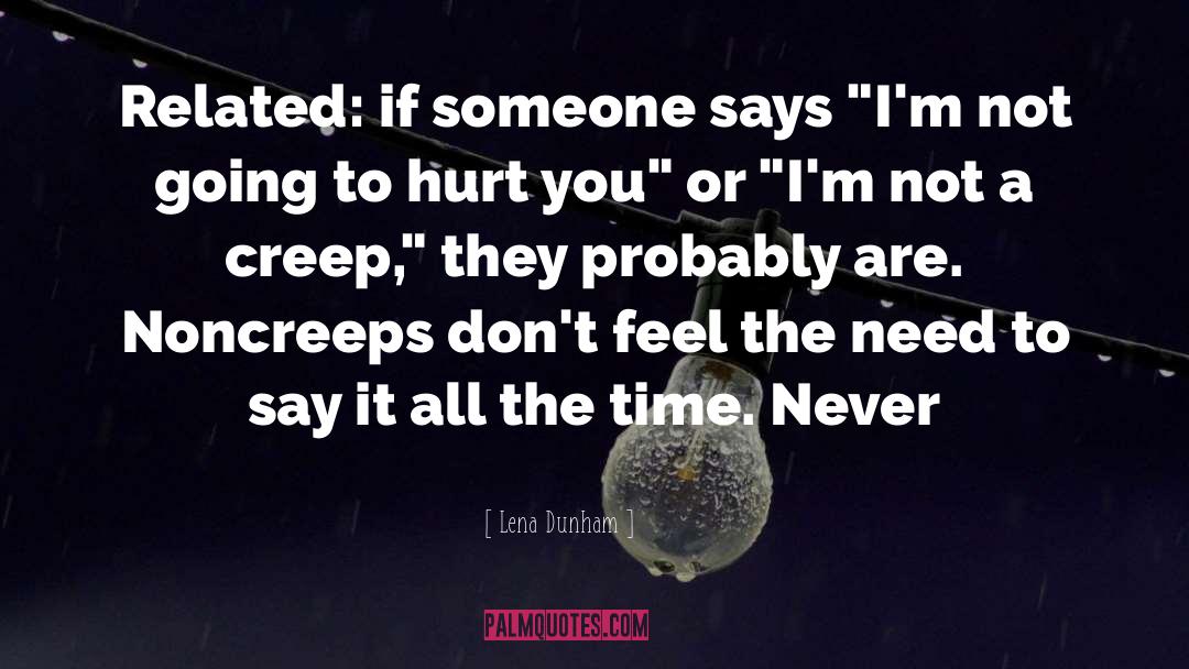 Creep quotes by Lena Dunham