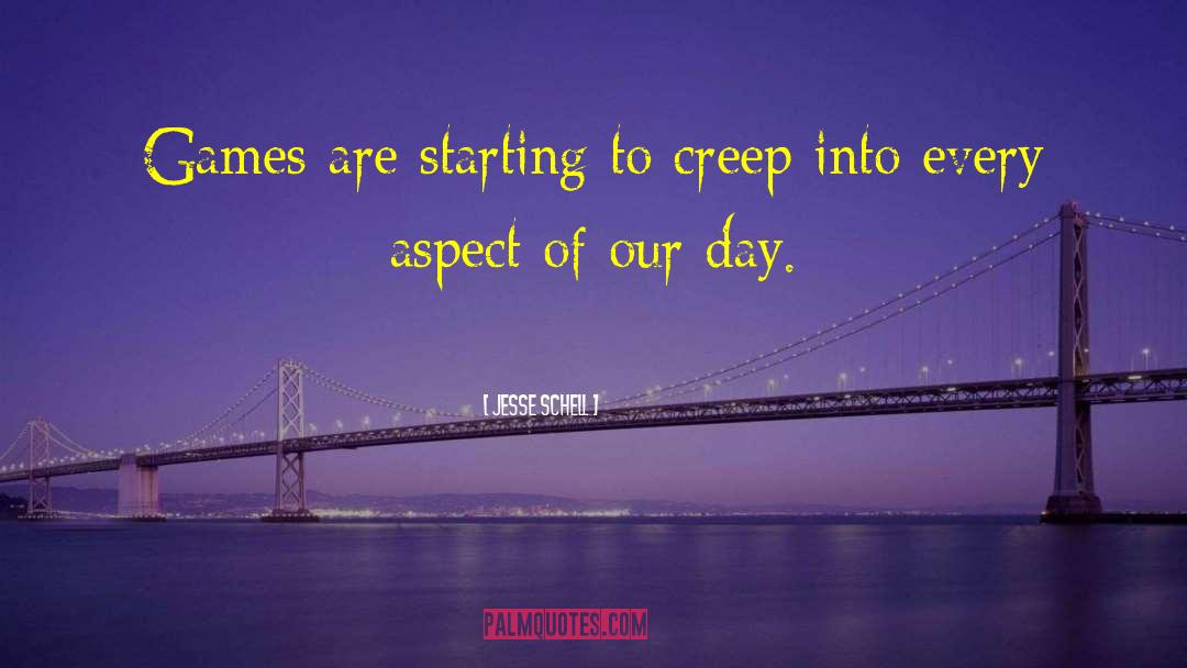 Creep quotes by Jesse Schell