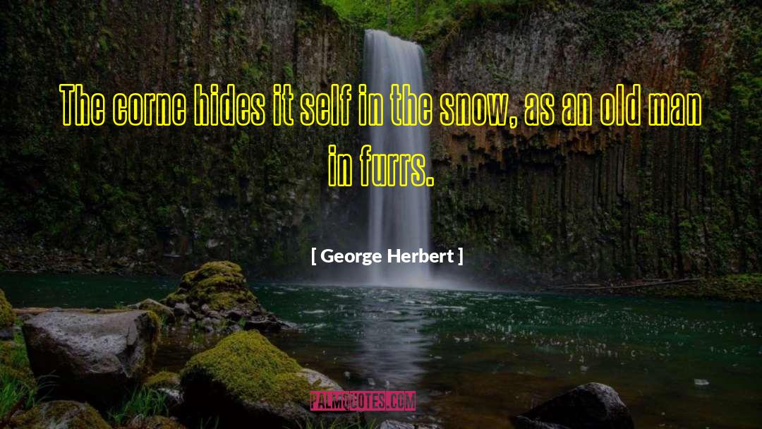 Creeping Man quotes by George Herbert