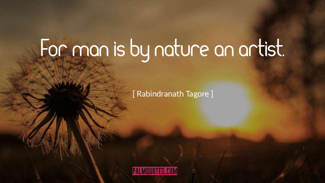 Creeping Man quotes by Rabindranath Tagore